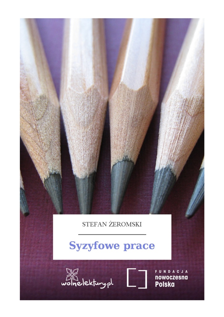 Rozrywki Uczniów Syzyfowe Prace Syzyfowe prace - Stefan Żeromski — Ridero